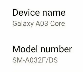 Galaxy A03 Core.  Model : SM-A032F/DS